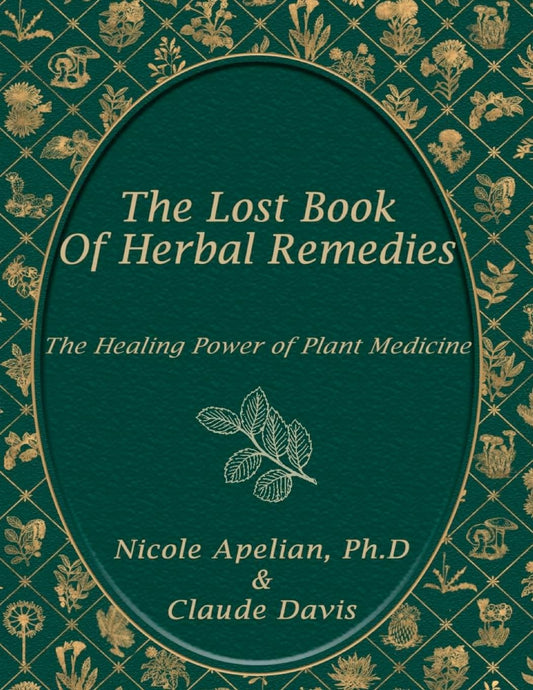 The Lost Book Of Herbal Remedies